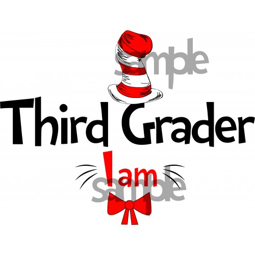 Third Grader I am iron on transfer, Cat in the Hat iron on transfer for Third Grader, (1s)